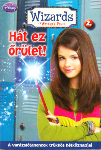 Beth Beechwood - Ht ez rlet! (Wizards of Waverly Place 2.)