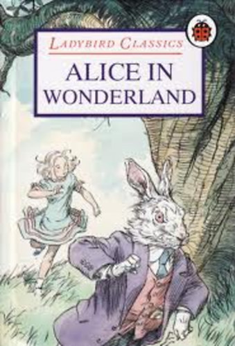 Lewis Carroll - Ladybird Classics Alice In Wonderland