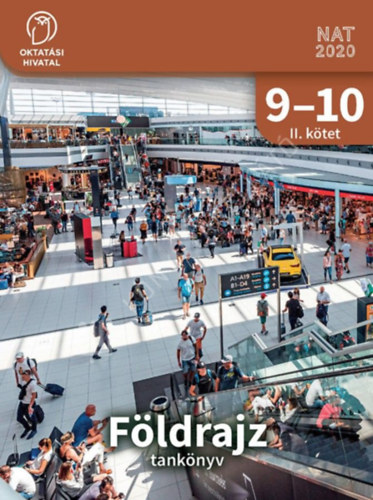 F. Kusztor Adél Kapusi János Sándor József - Földrajz 9-10. tankönyv II. kötet