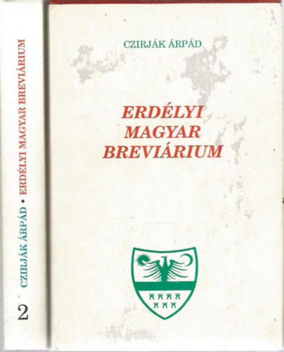 Czirj�k �rp�d - Erd�lyi Magyar Brevi�rium I-II.