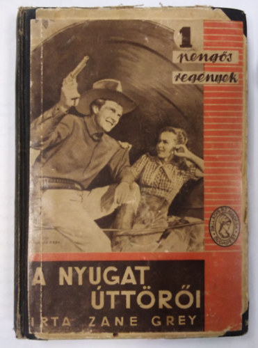 Zane Grey - A nyugat �tt�r�i (1 peng�s reg�nyek)