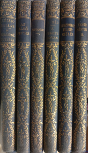 Herczeg Ferenc - Herczeg Ferenc munk�i (6 darab) 12:L�lekrabl�s-A kir�lyn� fut�rja, 16:Az els� fecske, 18:Mutamur, 25:A h�d-A fekete lovas, 37:Huszanhat elbesz�l�s, 39:Tanulm�nyok II