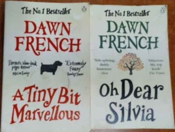 Dawn French - 2 db Dawn French k�nyv angolul:A Tiny Bit Marvellous,Oh Dear Silvia