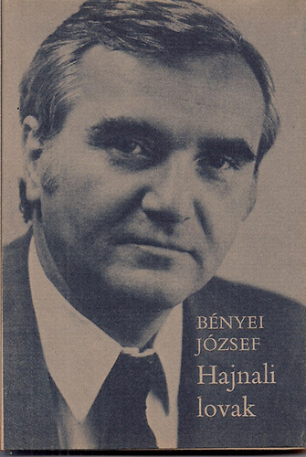 Bnyei Jzsef - Hajnali lovak