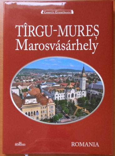 Tirgu-Mures - Marosvsrhely