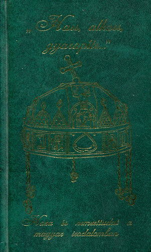 Nagy Zoltán (szerk.) - "Hass, alkoss, gyarapíts..."(Haza és nemzettudat a magyar irodalomban)