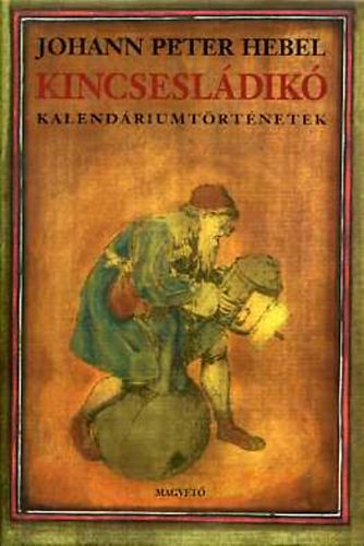 Johann Peter Hebel - Kincsesldik