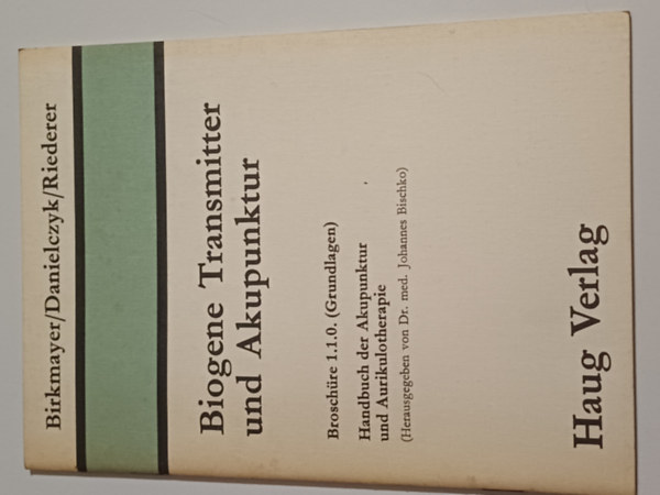 Több szerző - Biogene Transmitter und Akupunktur