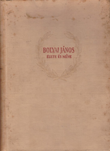 Fodor Ern� - Bolyai J�nos �lete �s m�ve