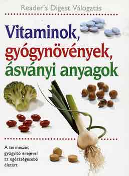 Vitaminok, gy�gyn�v�nyek, �sv�nyi anyagok (Reader's Digest V�logat�s)