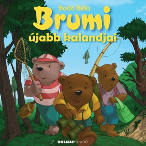 Bodó Béla - Brumi újabb kalandjai