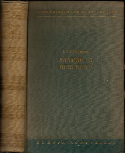 E.T.A. Hoffman - Brambilla hercegnő (Elbeszélések)