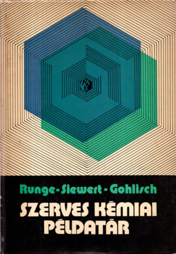 Runge-Siewert-Gohlisch - Szerves k�miai p�ldat�r