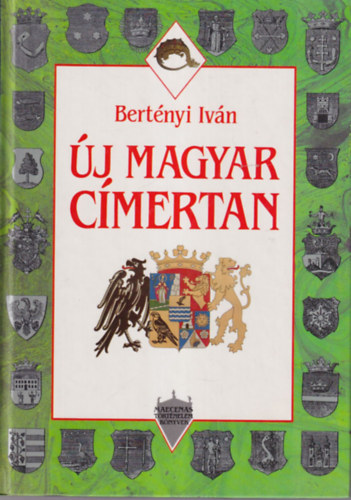 Bertnyi Ivn, Szcs Sebestyn - 2 db trtnelmi knyv: Honvdlmnyeim - Major Istvn negyvennyolcas tzrhadnagy emlkezsei + j magyar cmertan