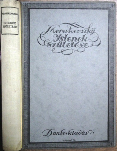 Dimitrij Mereskovszki - Az istenek születése - Tutankhamon Kréta szigetén