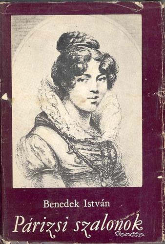 Benedek István - Párizsi szalonok