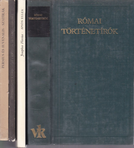 Xenoph�n, Persius �s Iuvenalis Josephus Flavius - 4 db. �kori szerz�k munk�i (R�mai t�rt�net�r�k + Api�n ellen, avagy a zsid� n�p �si volt�r�l + Anthia �s Habrokom�sz + Szat�r�k)