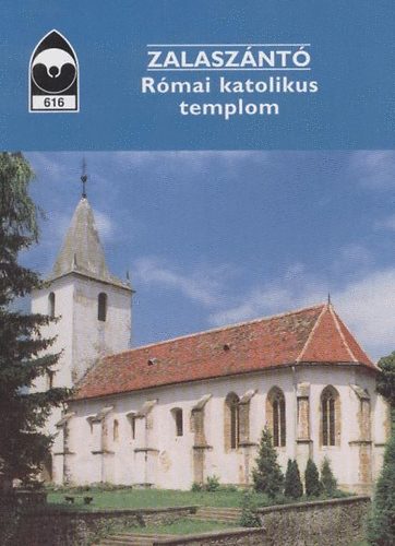 Koppány Tibor - Zalaszántó - Római katolikus...Tájak Korok Múzeumok Kiskönyvtára 616