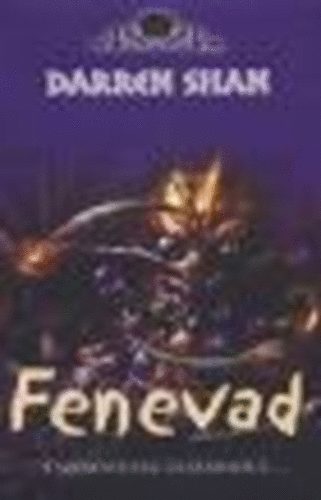 Darren Shan - Fenevad (A sz�rnyeteg elszabadul...)