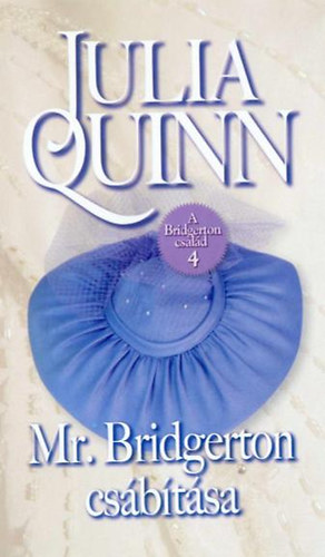 Julia Quinn - Mr. Bridgerton csábítása