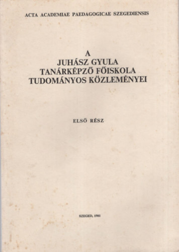 Gerb Gyrgy - A Juhsz Gyula Tanrkpz Fiskola Tudomnyos Kzlemnyei   I. rsz - Kzgazdasg