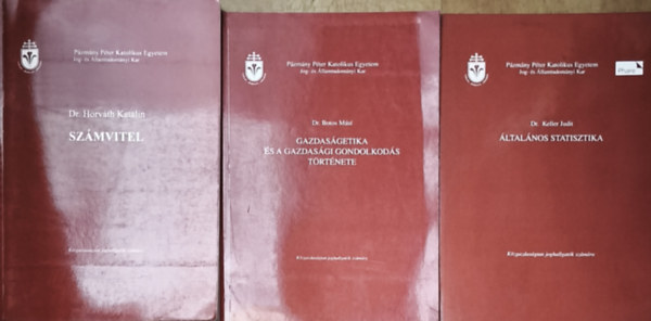 Dr. Dr. Botos M�t�, Dr. Horv�th Katalin Keller Judit - 3db k�zgazdas�gtan tank�nyv - �ltal�nos statisztika, Gazdas�getika �s a gazdas�gi gondolkod�s t�rt�nete, Sz�mvitel