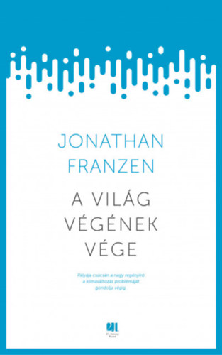 Jonathan Franzen - A világ végének vége