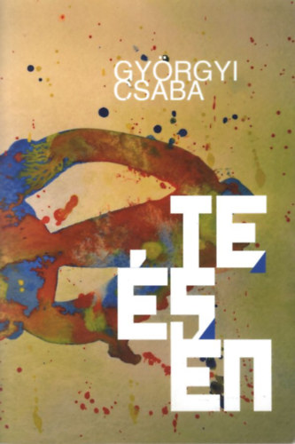 Györgyi Csaba - Te és én ( Napút-füzetek 144. 2020)