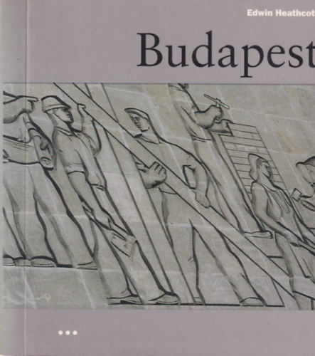 Edwin Heathcote - Budapest