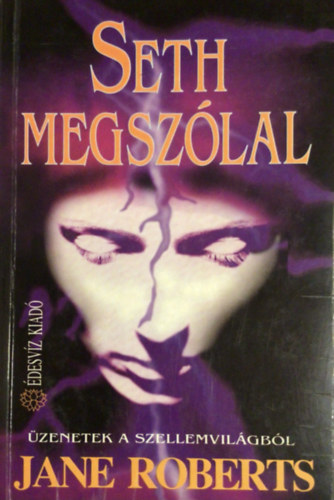 Jane Roberts - Seth megszólal