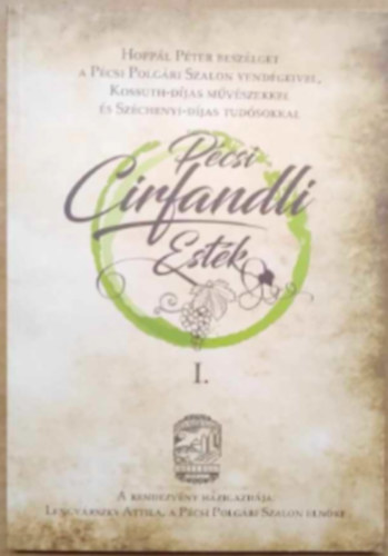 Hopp�l P�ter - P�csi Cirfandli Est�k I.
