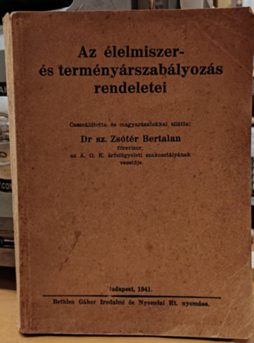 Az lelmiszer- s termnyrszablyozs rendeletei