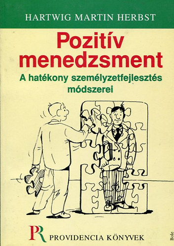 Hartwig Martin Herbst - Pozitív menedzsment - A hatékony személyzetfejlesztés módszerei
