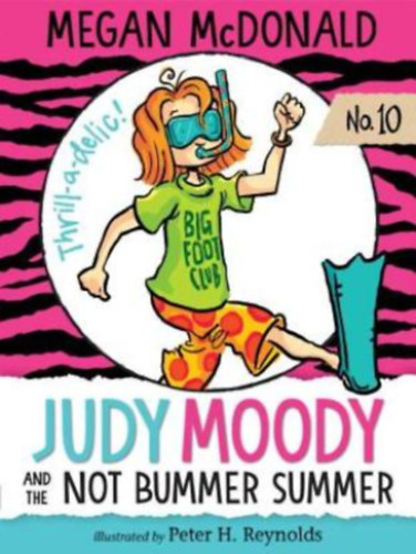 Megan McDonald - Peter H. Reynolds  (rajz) - Judy Moody and the NOT Bummer Summer