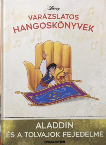 Walt Disney DeAgostini - Aladdin s a tolvajok fejedelme (Varzslatos hangosknyvek 91.)