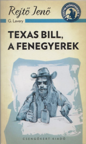 Rejt� Jen� - Texas Bill, a fenegyerek