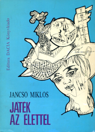 Jancs� Mikl�s - J�t�k az �lettel
