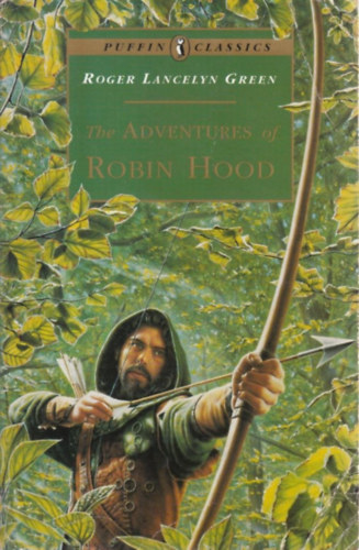 Roger Lancelyn Green - The adventures of Robin Hood