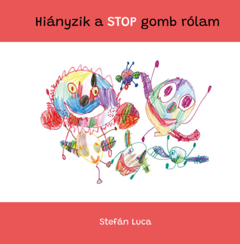 Stef�n Luca - Hi�nyzik a STOP-gomb r�lam
