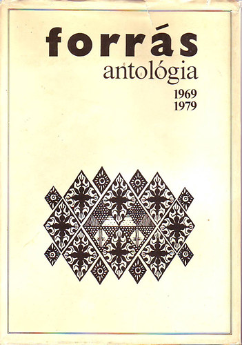 Szekr Endre  Hatvani Dniel (szerk.) - Forrs antolgia 1969-1979