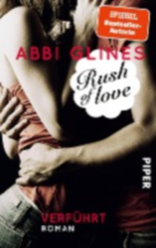 Abbi Glines - Rush of Love - Verf�hrt