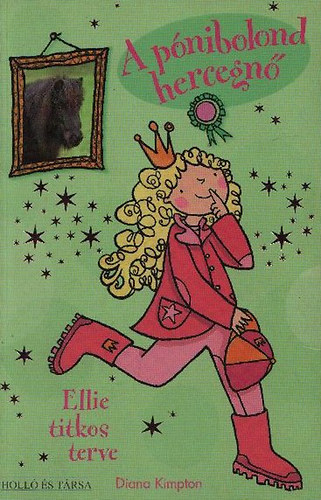 Diana Kimpton - Ellie titkos terve - A p�nibolond hercegn�