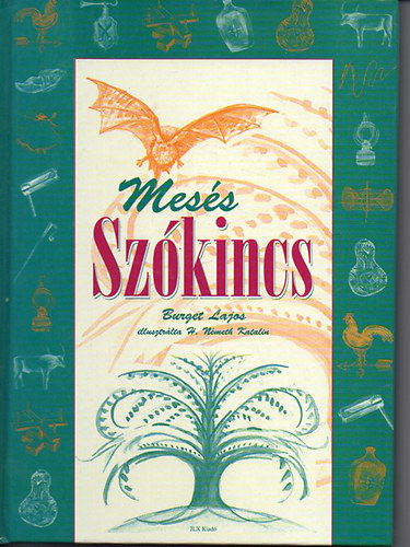 Burget Lajos - Mes�s sz�kincs