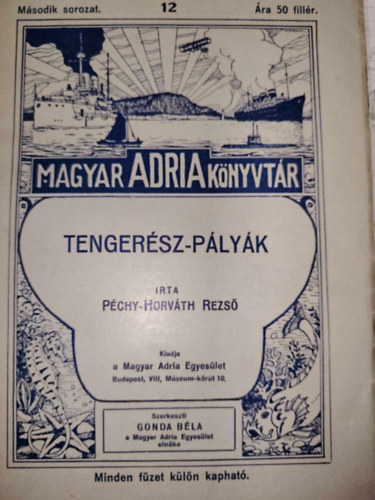 Péchy-Horváth Rezső - Tengerész-pályák