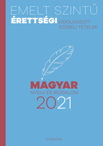 Emelt szint� �retts�gi - magyar nyelv �s irodalom - 2021
