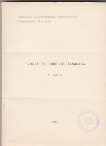 Dr. Kasza Ilona - Szoci�lis gondoz�i tananyag I-II.