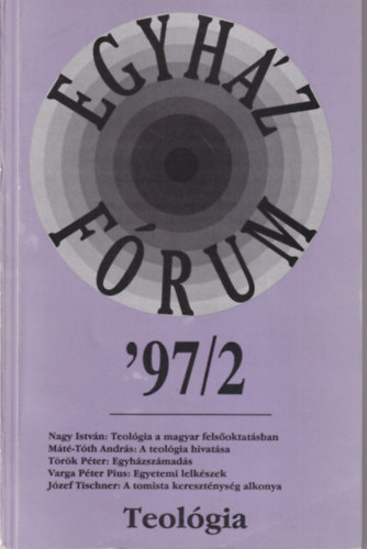 Dévény István Andok Mónika - Egyház Fórum 97/2 Teológia