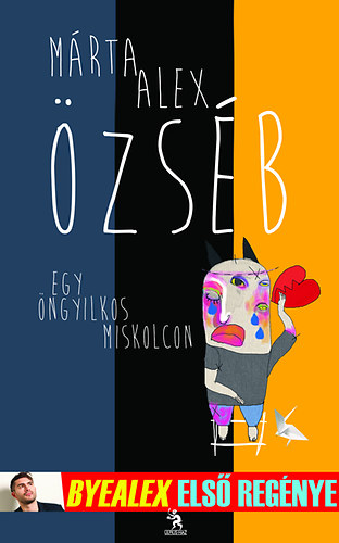 M�rta Alex - �zs�b - Egy �ngyilkos Miskolcon