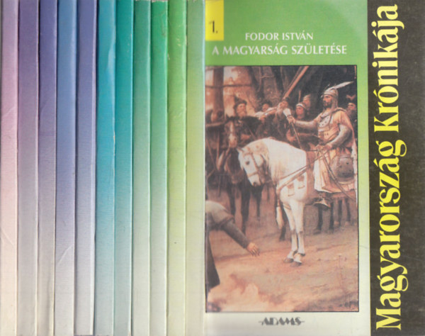 Magyarorsz�g kr�nik�ja 1-11.