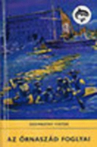 Szombathy Viktor - Az �rnasz�d foglyai (Delfin k�nyvek)